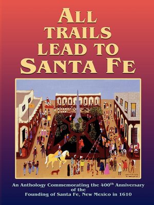 cover image of All Trails Lead to Santa Fe (Softcover)